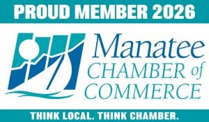 Proud member of the Manatee Chamber of Commerce 2026